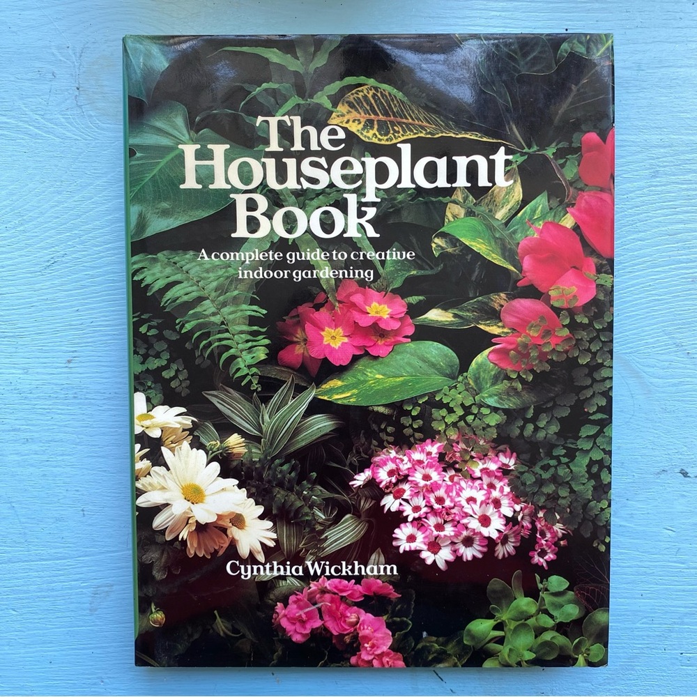 The Houseplant Book (1984) Cynthia Wickham
